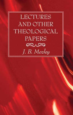 Lectures and Other Theological Papers 1