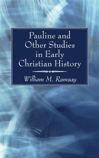 bokomslag Pauline and Other Studies in Early Christian History