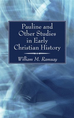 Pauline and Other Studies in Early Christian History 1