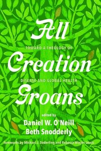 bokomslag All Creation Groans