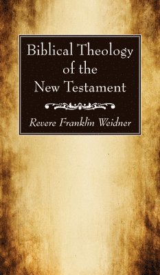 bokomslag Biblical Theology of the New Testament