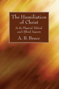 bokomslag The Humiliation of Christ
