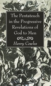 bokomslag Pentateuch in the Progressive Revelations of God to Men