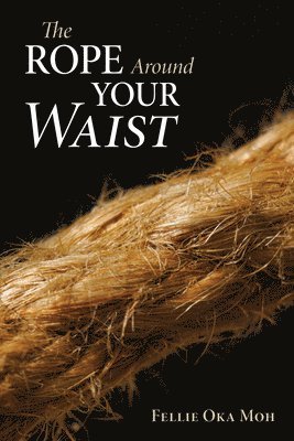 Rope Around Your Waist