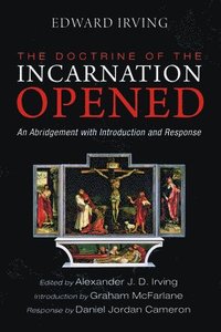 bokomslag The Doctrine of the Incarnation Opened
