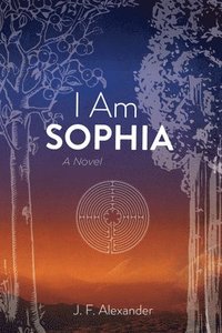 bokomslag I Am Sophia