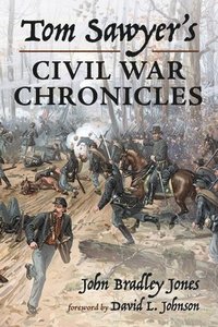 bokomslag Tom Sawyer's Civil War Chronicles