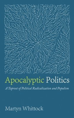 Apocalyptic Politics 1