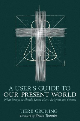 User's Guide to Our Present World