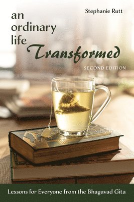 bokomslag An Ordinary Life Transformed, Second Edition