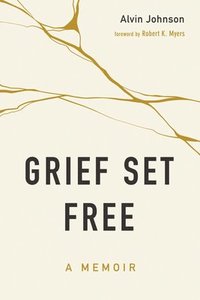 bokomslag Grief Set Free