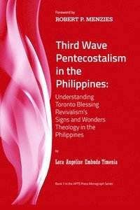bokomslag Third Wave Pentecostalism in the Philippines