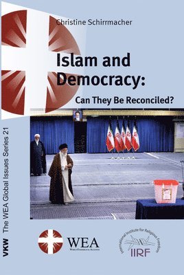 Christine Schirrmacher - Islam and Democracy, Inbunden
