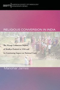 bokomslag Religious Conversion in India