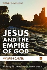 bokomslag Jesus and the Empire of God