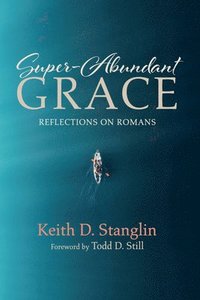 bokomslag Super-Abundant Grace