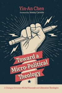 bokomslag Toward a Micro-Political Theology