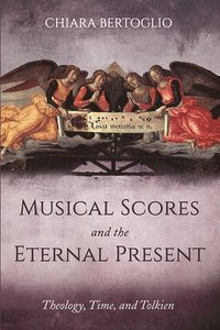 bokomslag Musical Scores and the Eternal Present