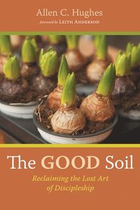 bokomslag Good Soil