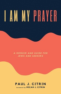 I Am My Prayer 1