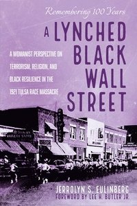 bokomslag A Lynched Black Wall Street