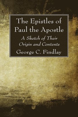 bokomslag The Epistles of Paul the Apostle