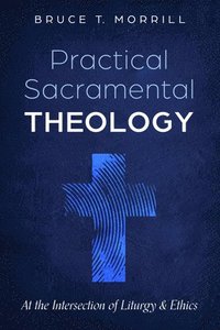bokomslag Practical Sacramental Theology