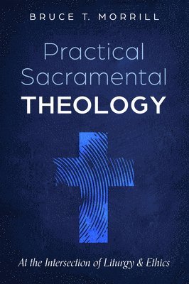 bokomslag Practical Sacramental Theology