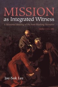 bokomslag Mission as Integrated Witness