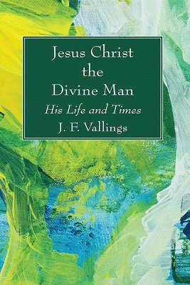 Jesus Christ the Divine Man 1