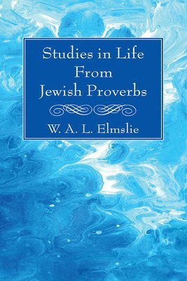 Studies in Life From Jewish Proverbs 1