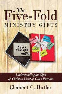 bokomslag The Five-Fold Ministry Gifts