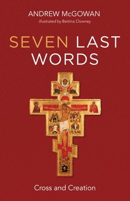 Andrew McGowan - Seven Last Words, Häftad