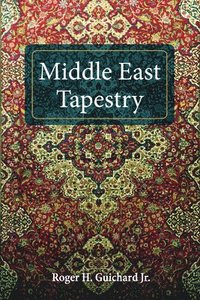 bokomslag Middle East Tapestry