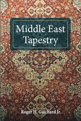 bokomslag Middle East Tapestry