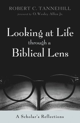 Looking at Life Through a Biblical Lens 1