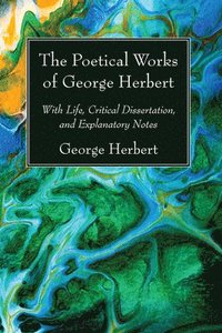 bokomslag The Poetical Works of George Herbert