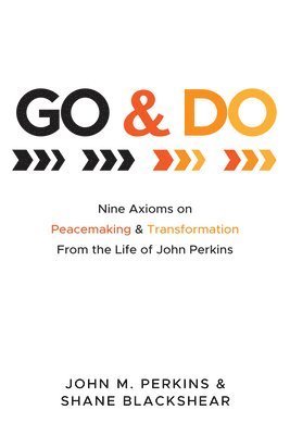 John Perkins, Shane Blackshear - Go and Do, Inbunden
