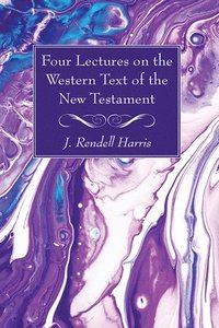 bokomslag Four Lectures on the Western Text of the New Testament