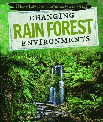 Tanya Dellaccio - Changing Rain Forest Environments, Häftad. Tillgänglighet: Lägg i varukorg