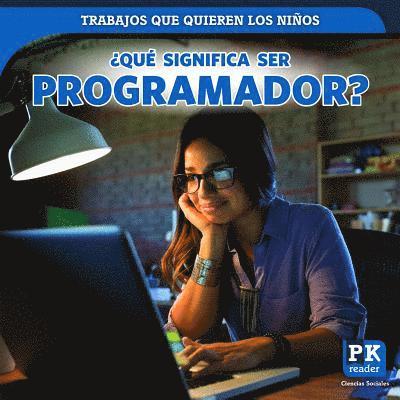 Christine Honders - ¿Qué Significa Ser Programador? (What's It Really Like to Be a Coder?), Häftad. Tillgänglighet: Lägg i varukorg