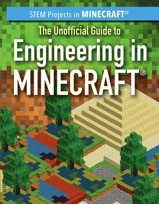 Sam Keppeler - The Unofficial Guide to Engineering in Minecraft(r), Häftad