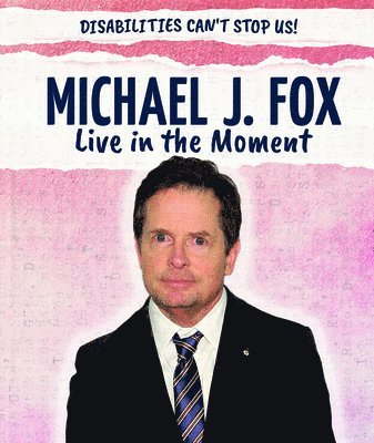 Jeremy Morlock - Michael J. Fox: Live in the Moment, Häftad