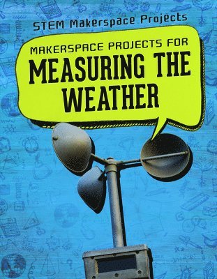 Barbara Martina Linde - Makerspace Projects for Measuring the Weather, Häftad