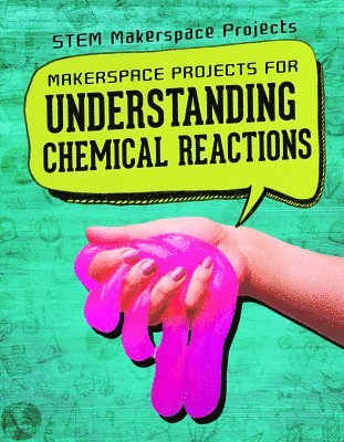 Barbara Martina Linde - Makerspace Projects for Understanding Chemical Reactions, Häftad