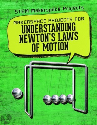 Barbara Martina Linde - Makerspace Projects for Understanding Newton's Laws of Motion, Häftad