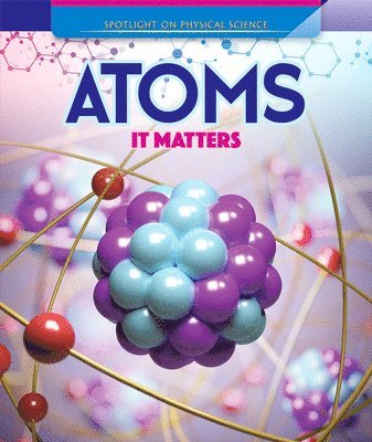 Barbara Martina Linde - Atoms: It Matters, Inbunden