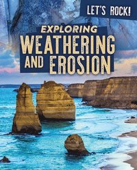bokomslag Exploring Weathering and Erosion