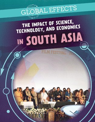 Peter Kogler - The Impact of Science, Technology, and Economics in South Asia, Häftad