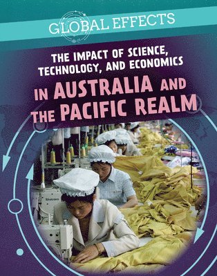 J. M. Klein - The Impact of Science, Technology, and Economics in Australia and the Pacific Realm, Häftad